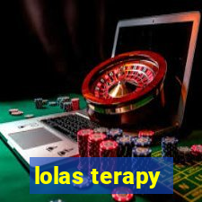 lolas terapy